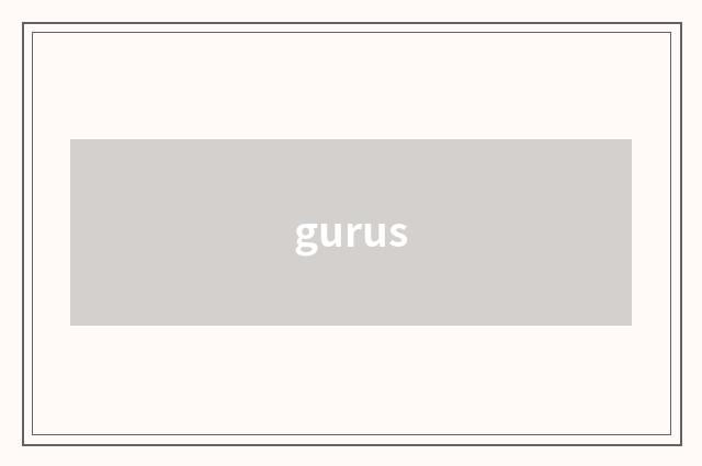 gurus