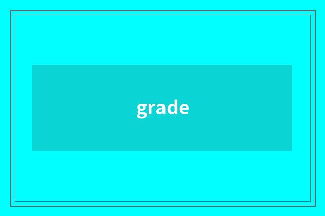 grade