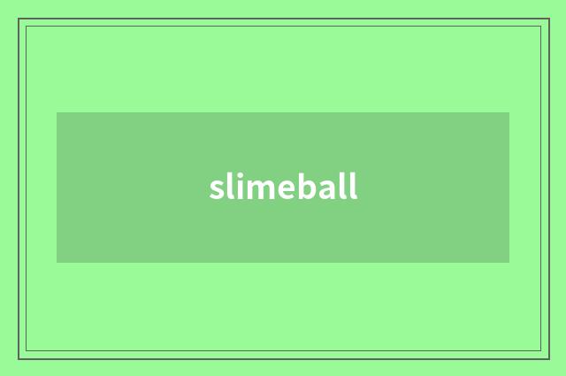 slimeball