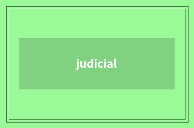 judicial