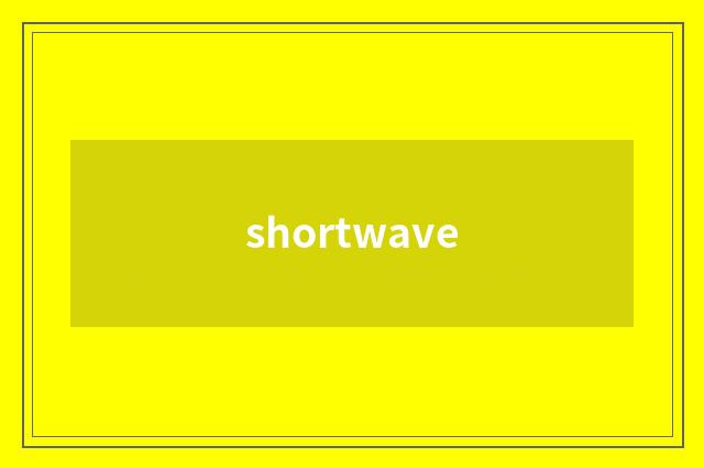 shortwave