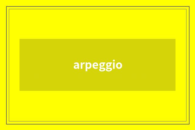 arpeggio