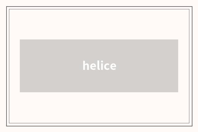 helice