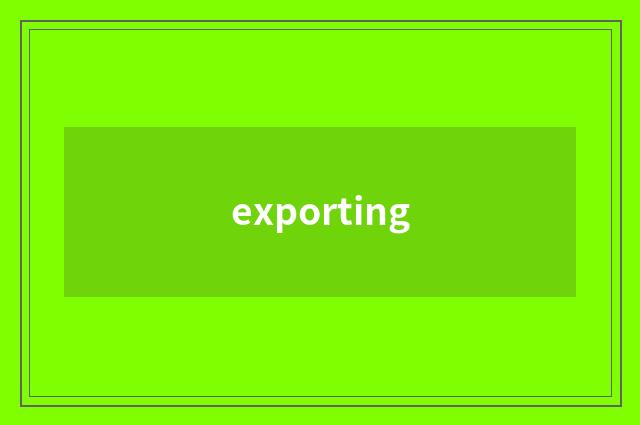 exporting