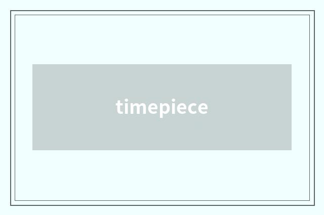 timepiece