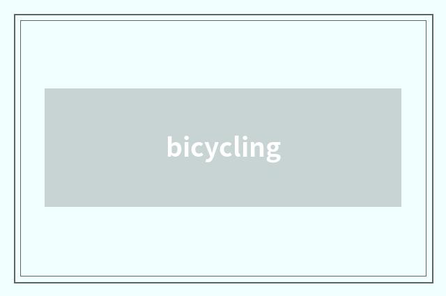 bicycling
