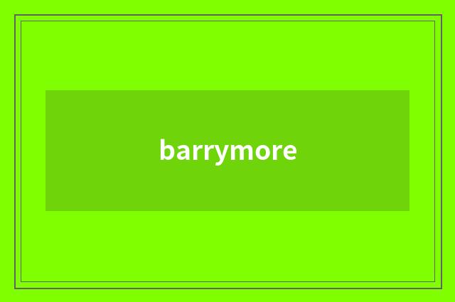 barrymore