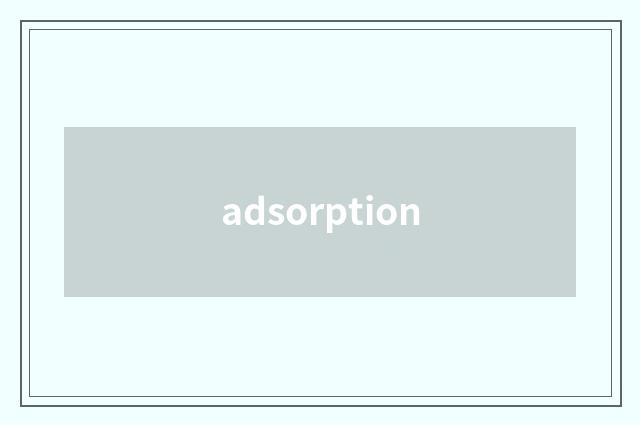 adsorption
