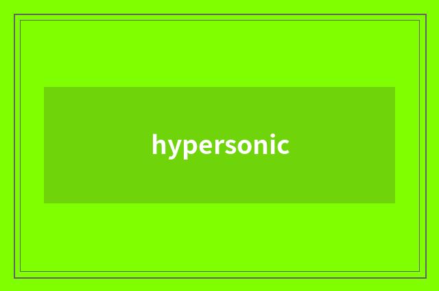 hypersonic