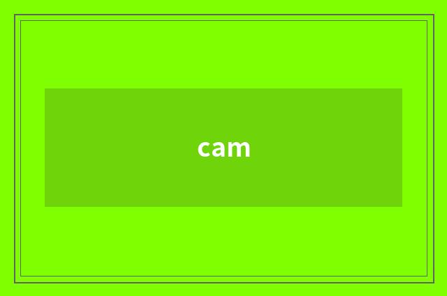 cam