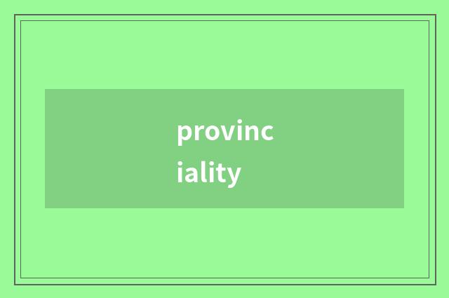 provinciality
