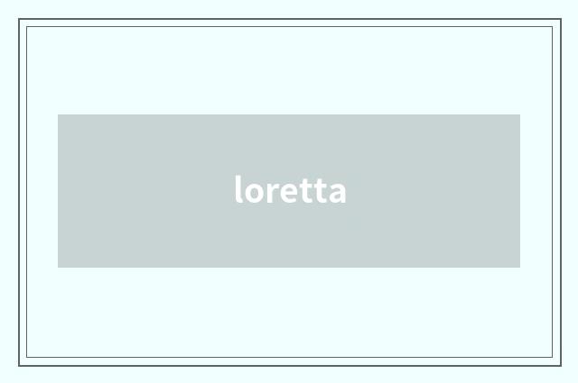 loretta