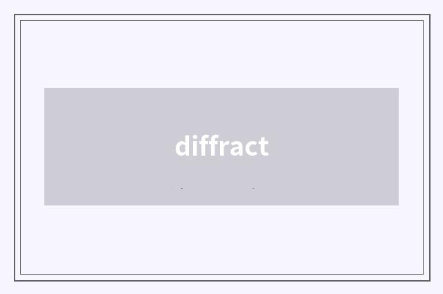 diffract
