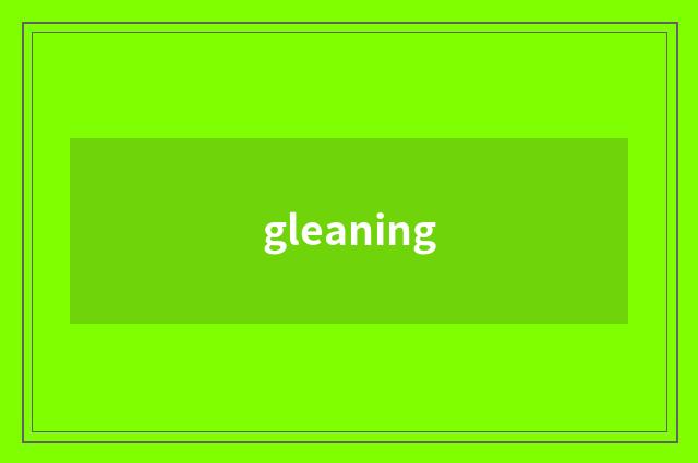 gleaning