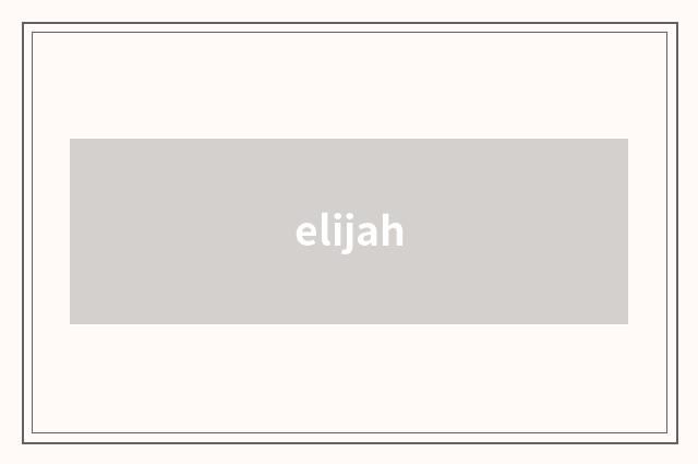 elijah