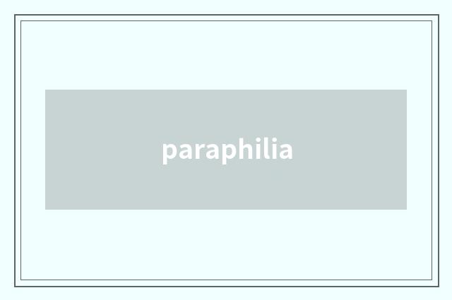 paraphilia