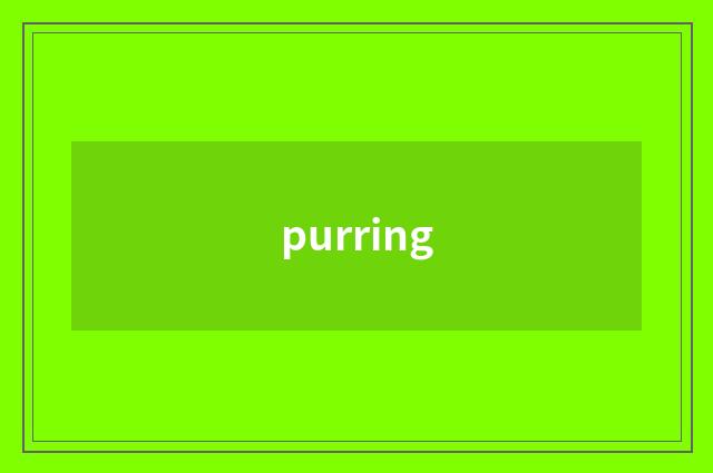 purring