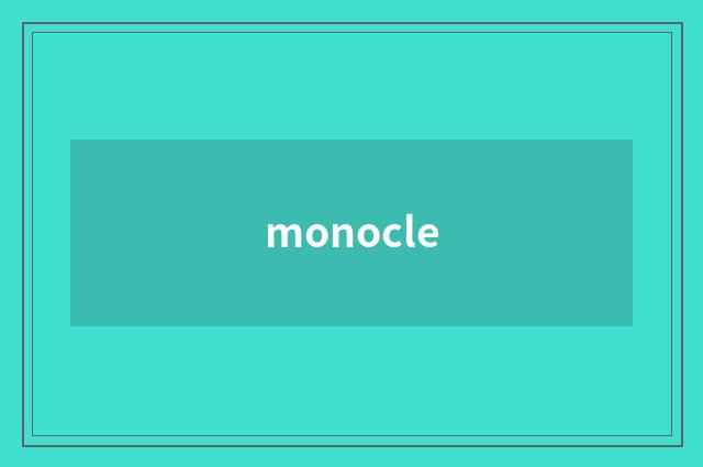 monocle