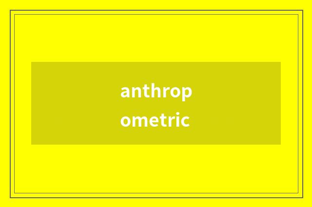 anthropometric