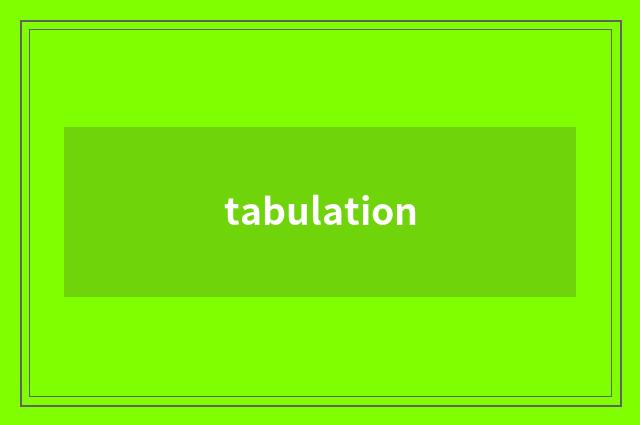 tabulation
