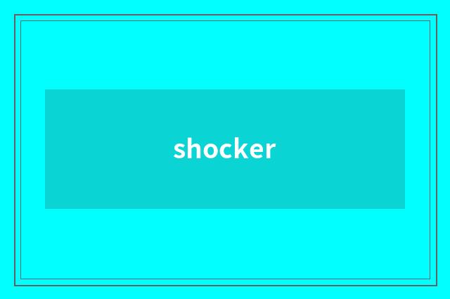 shocker