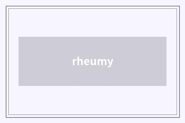 rheumy
