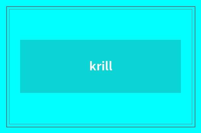 krill
