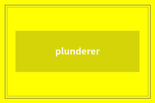 plunderer