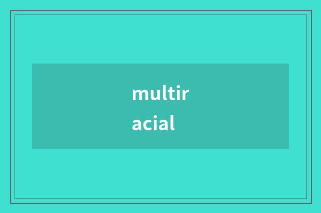 multiracial