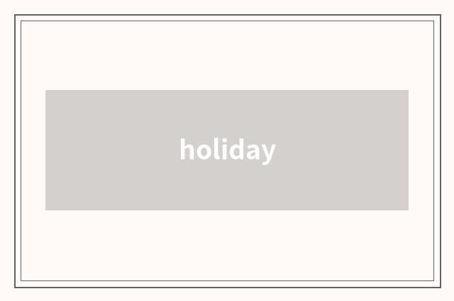 holiday