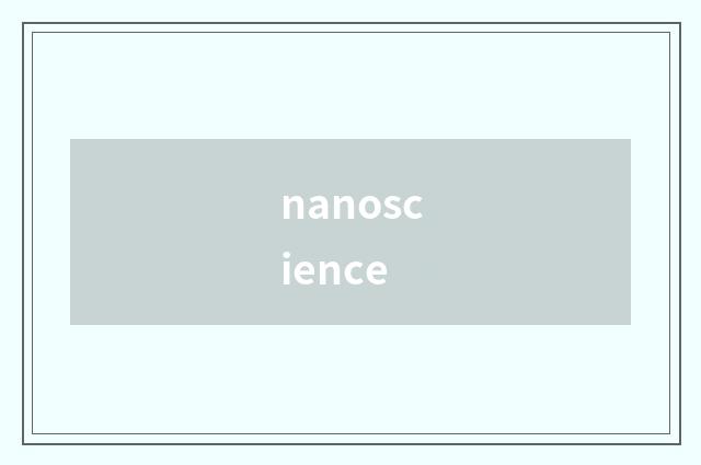 nanoscience