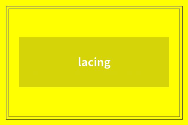 lacing