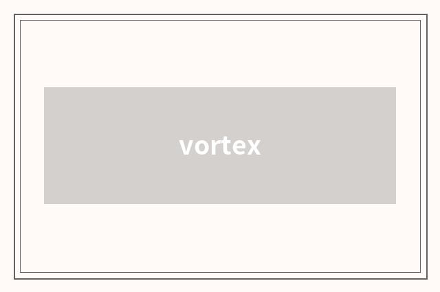vortex