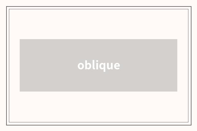 oblique