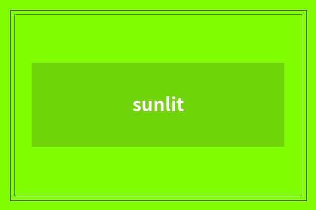 sunlit