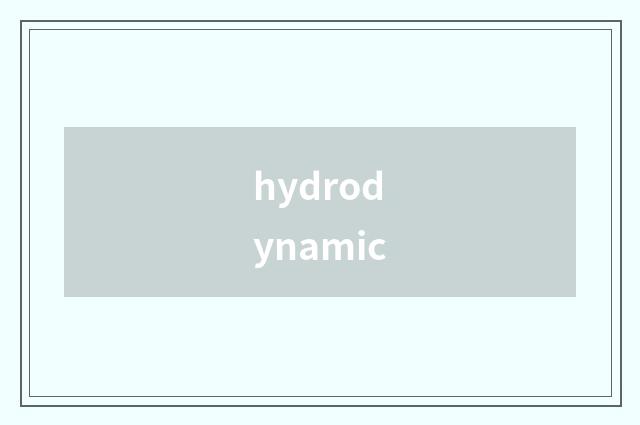 hydrodynamic
