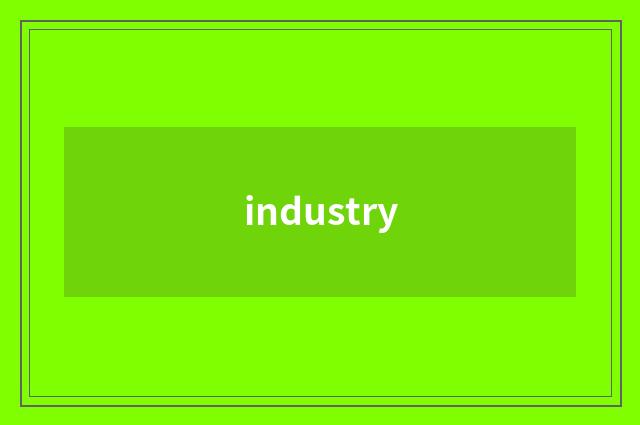 industry