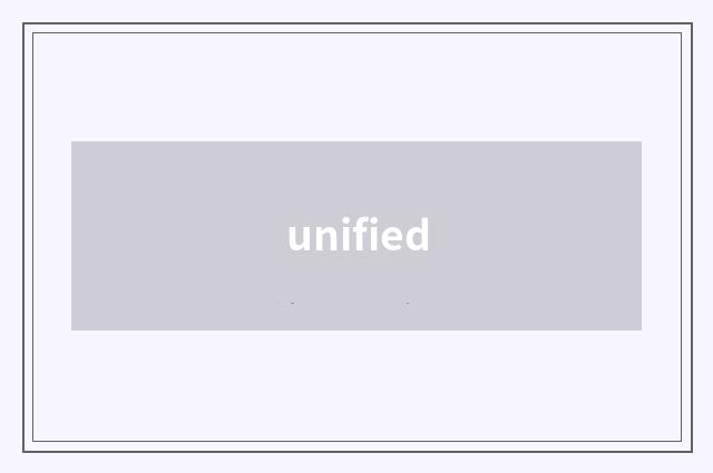 unified