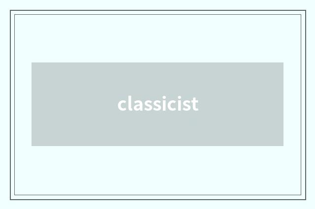 classicist
