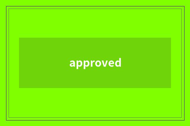 approved