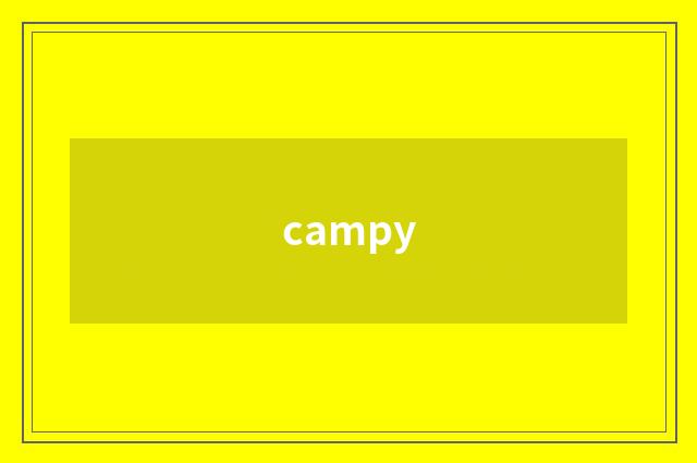 campy