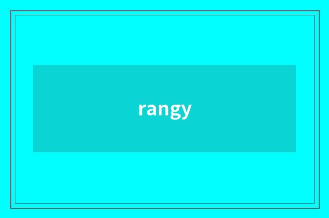 rangy
