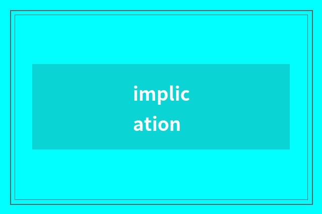 implication