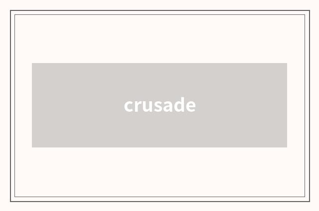 crusade