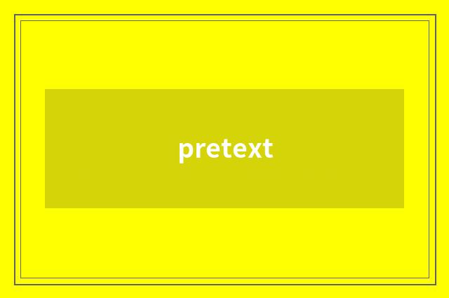 pretext