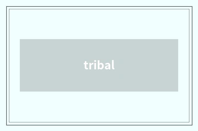 tribal