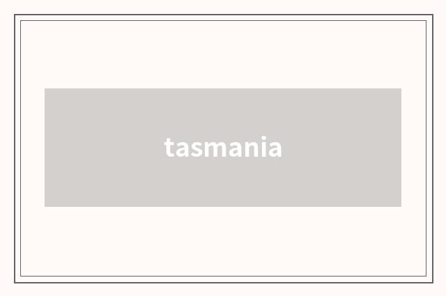 tasmania