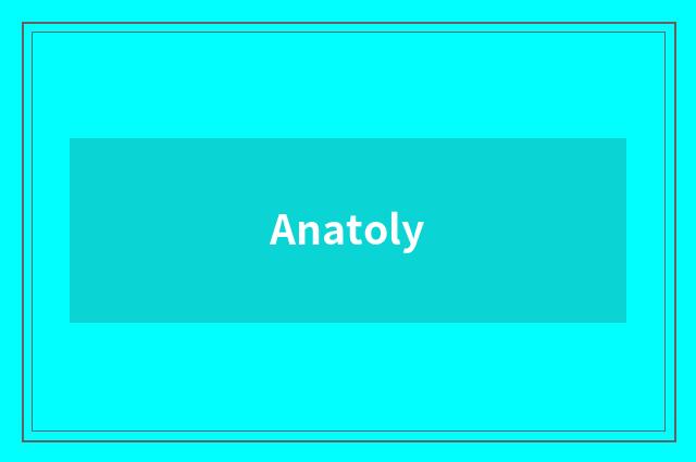 Anatoly