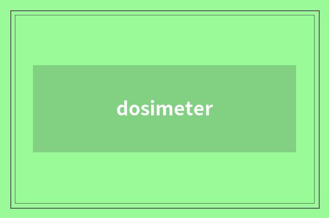 dosimeter