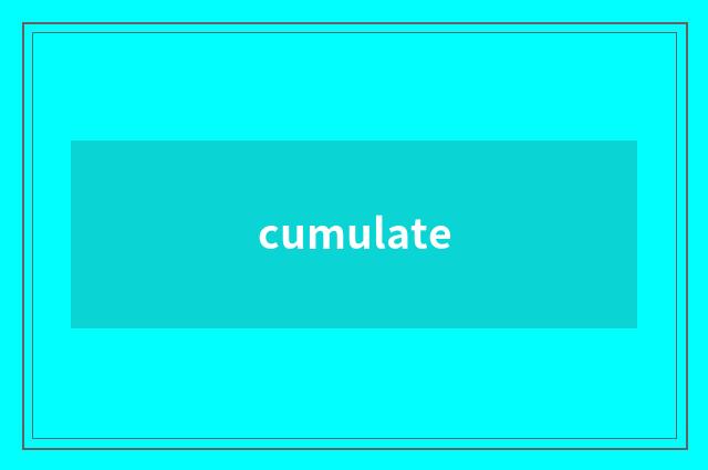cumulate